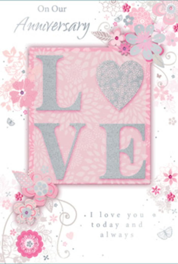 This beautifully composed anniversary card feels like a hand-tied bouquet translated into paper, the sort of piece you might find thoughtfully placed beside the chilled flower buckets at Stratford Flowers. The central motif is the word LOVE, each capital letter rendered in frosted glitter that catches the light with a gentle sparkle rather than a harsh shine. The raised texture is clearly visible, suggesting a pleasant, tactile sensation under the fingertips, almost like tracing the veins of a fresh rose petal. Around this focal word, wispy, hand-drawn blooms drift across the card's borders, their petals blending soft shades of pink, lilac, and creamy ivory. The blooms are accompanied by slender sprays of leaves and fine flourishes-delicate filigree lines, tiny leaflets, and the faint outline of almost-hidden butterflies that appear only when the light hits at the right angle. These understated details lend a sense of quiet movement, like flowers stirred by a breeze in one of Stratford's pocket parks on a bright morning. The background is a gentle wash of pastel pink, fading to near-white in places so the flowers and lettering seem to float. Just below or beside the word LOVE, the message I love you today and always is printed in a graceful, understated typeface, the letters flowing smoothly without overshadowing the central design. The card radiates a soft, sunlit warmth, evoking gratitude, hope, and the everyday tenderness of a relationship that has grown over time. Paired with a fresh anniversary bouquet delivered across Stratford, this card feels like an intimate keepsake meant to be treasured long after the flowers have faded.